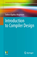 Introduction to Compiler Design - Mogensen.pdf